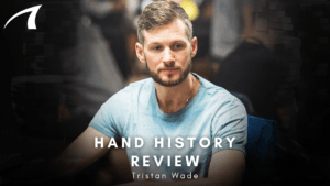 Tristan Wade Hand History Review