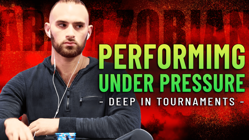 Poker player wearing earphones at a poker table with chips, overlaid by bold green text 'PERFORMING UNDER PRESSURE' against a red background.