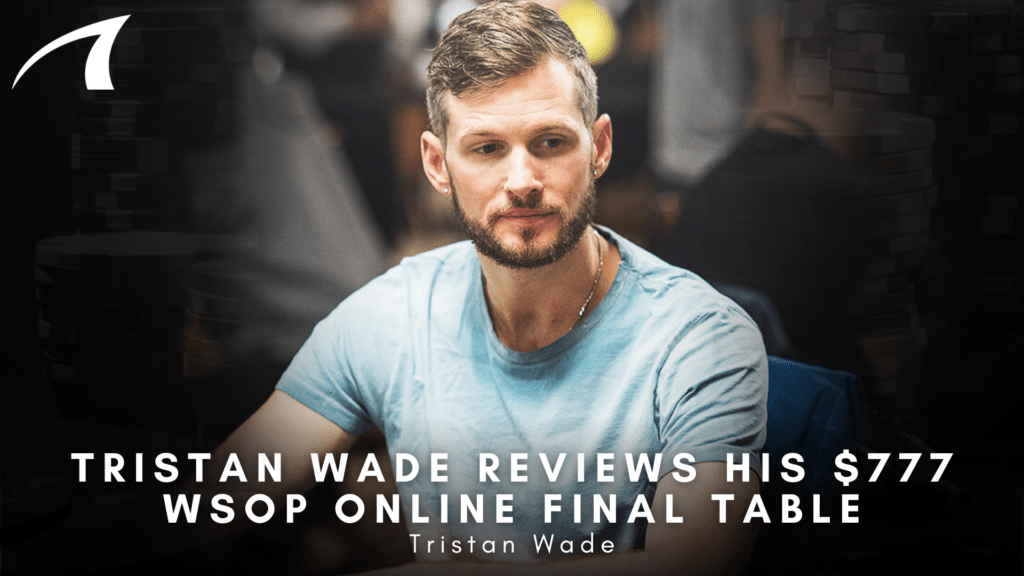 Portrait of Tristan Wade seated at a poker table with stacks of chips in the background, during a WSOP event. The image serves as a hero for a poker recap article about his final-table appearance.